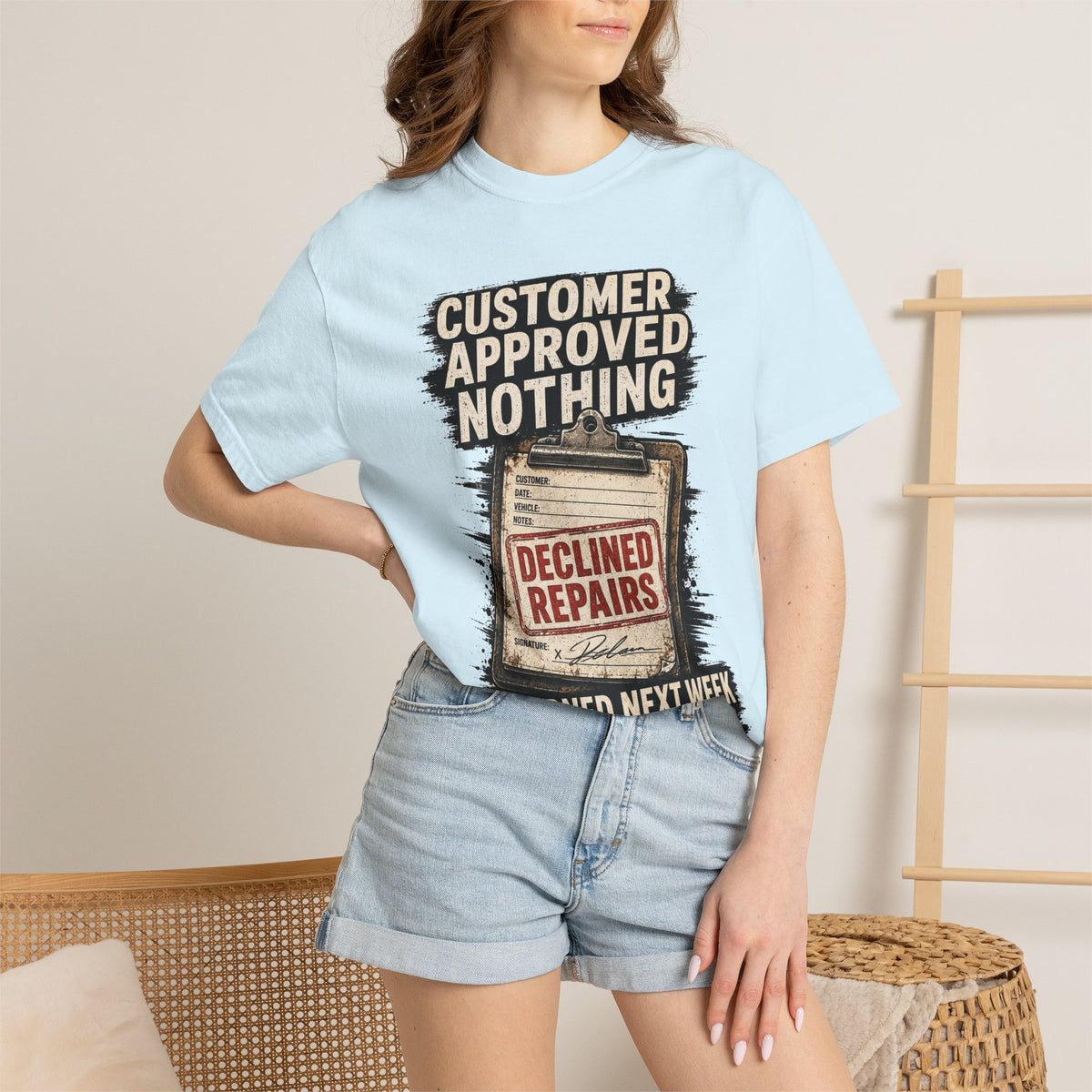 Funny Mechanic T-Shirt — "Customer Approved Nothing" Declined Repairs Graphic Tee