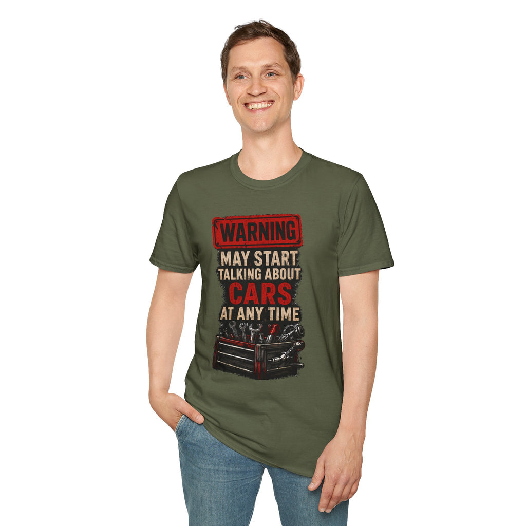 Cars Warning T-Shirt — “Warning May Start Talking About Cars at Any Time” Auto Lover Tee