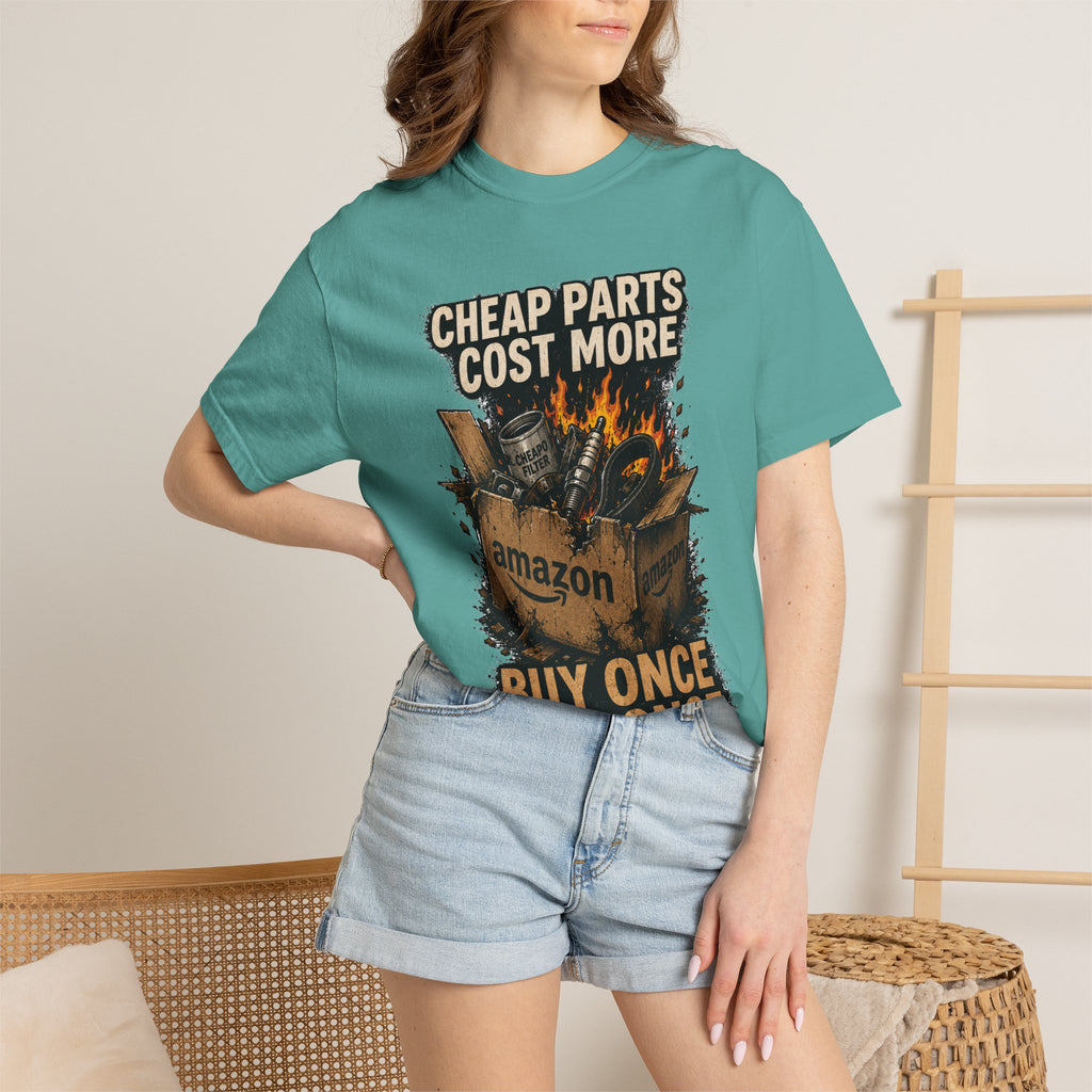 T-Shirt — "Cheap Parts Cost More, Buy Once Cry Once" Mechanics Graphic Tee