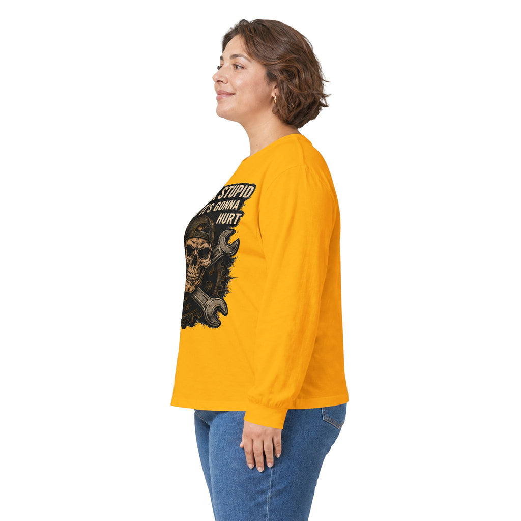 Mechanic Skull Long Sleeve Tee — "I Can Fix Stupid But It's Gonna Hurt"