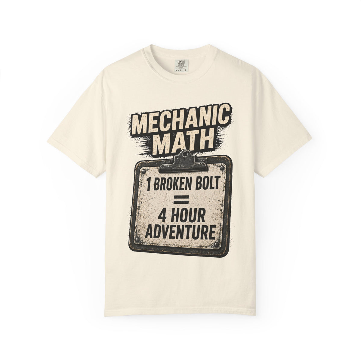 Mechanic Math T-Shirt — "1 Broken Bolt = 4 Hour Adventure" Vintage Workshop Tee