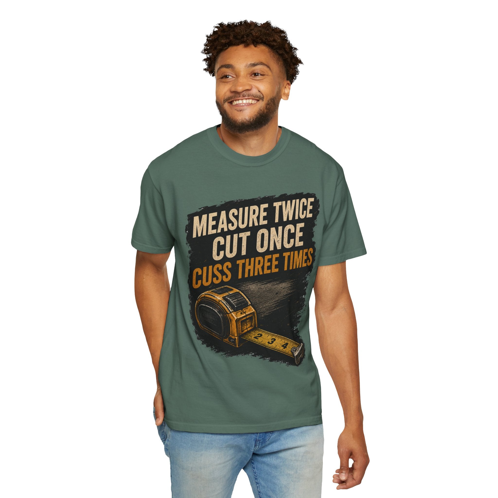 T-Shirt — "Measure Twice, Cut Once, Cuss Three Times" Carpenter Tape-Measure Tee