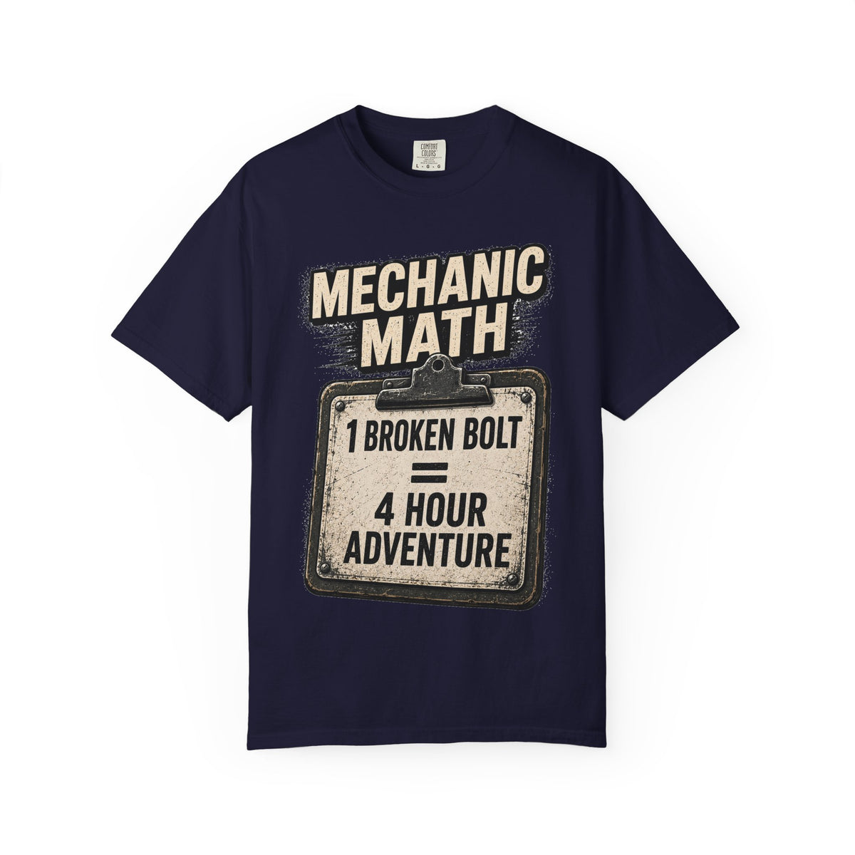 Mechanic Math T-Shirt — "1 Broken Bolt = 4 Hour Adventure" Vintage Workshop Tee