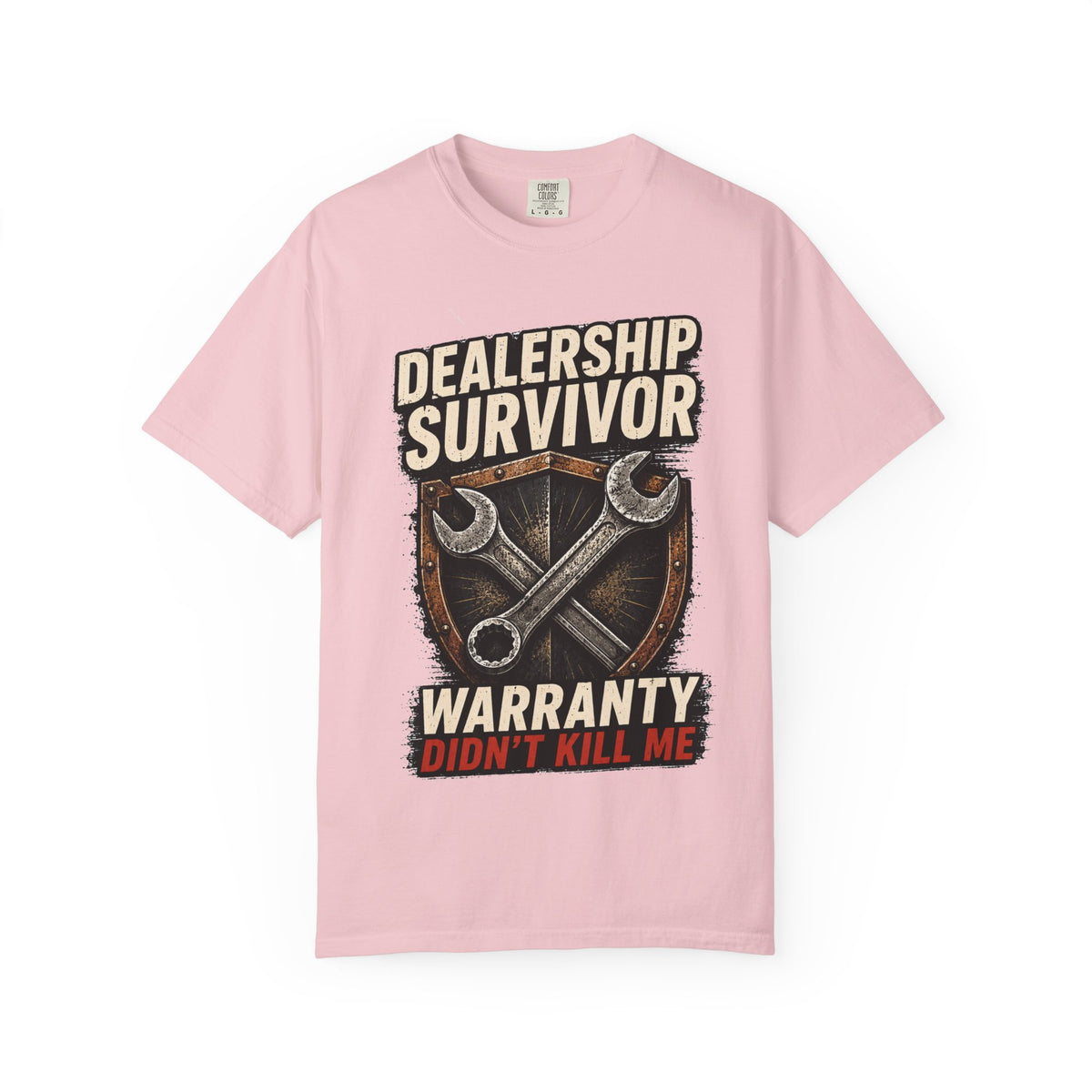 Dealership Survivor T-Shirt — "Warranty Didn't Kill Me" Mechanic Tee