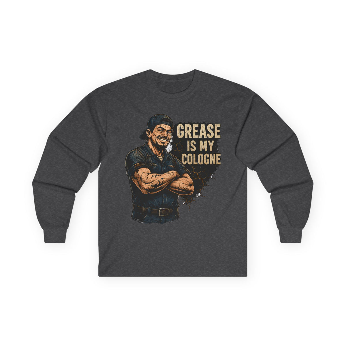 Grease Is My Cologne Long Sleeve Tee