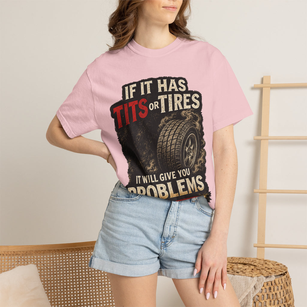 Graphic T‑Shirt — “If It Has Tits or Tires It Will Give You Problems” Vintage Mechanic Tee #7
