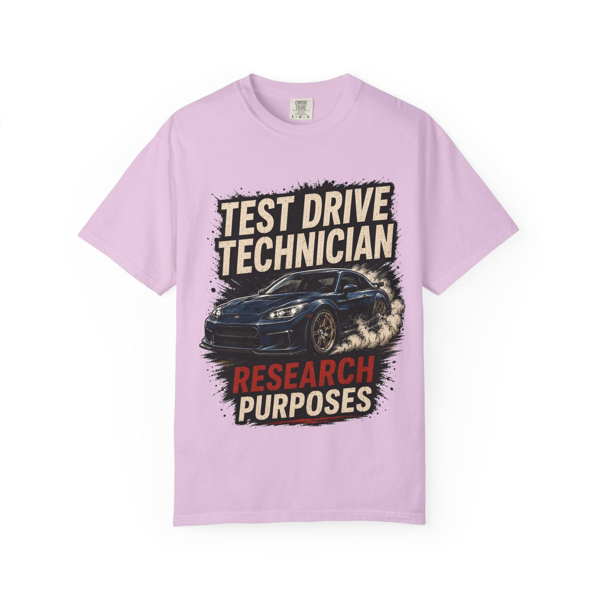 Test Drive Technician T-Shirt — "Research Purposes" Car Racing Graphic Tee