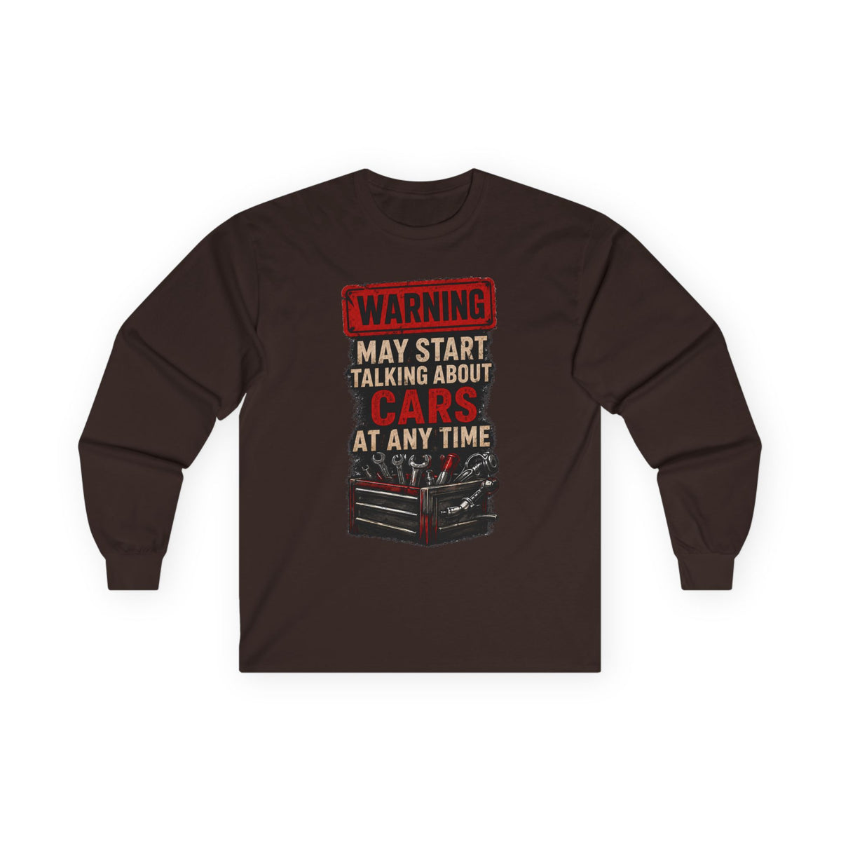 Long Sleeve Tee — "Warning: May Start Talking About Cars at Any Time" Car Lover Shirt