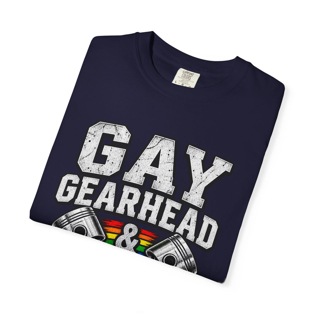 Gay Gearhead & Proud T-Shirt — LGBTQ+ Car Enthusiast Tee