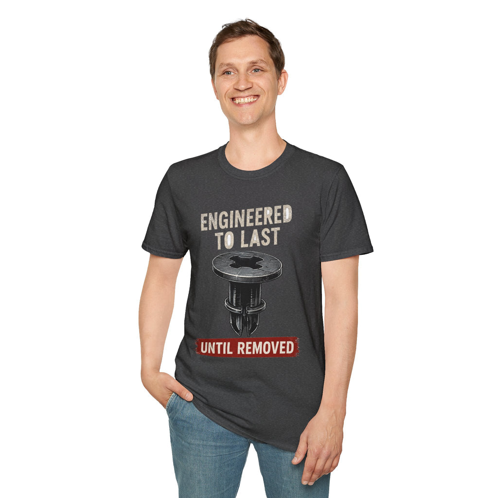 Engineered To Last Soft Tshirt