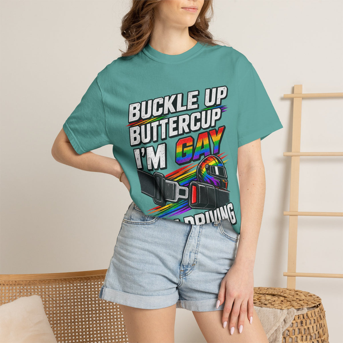 Buckle Up Buttercup I'm Gay & I'm Driving T-Shirt