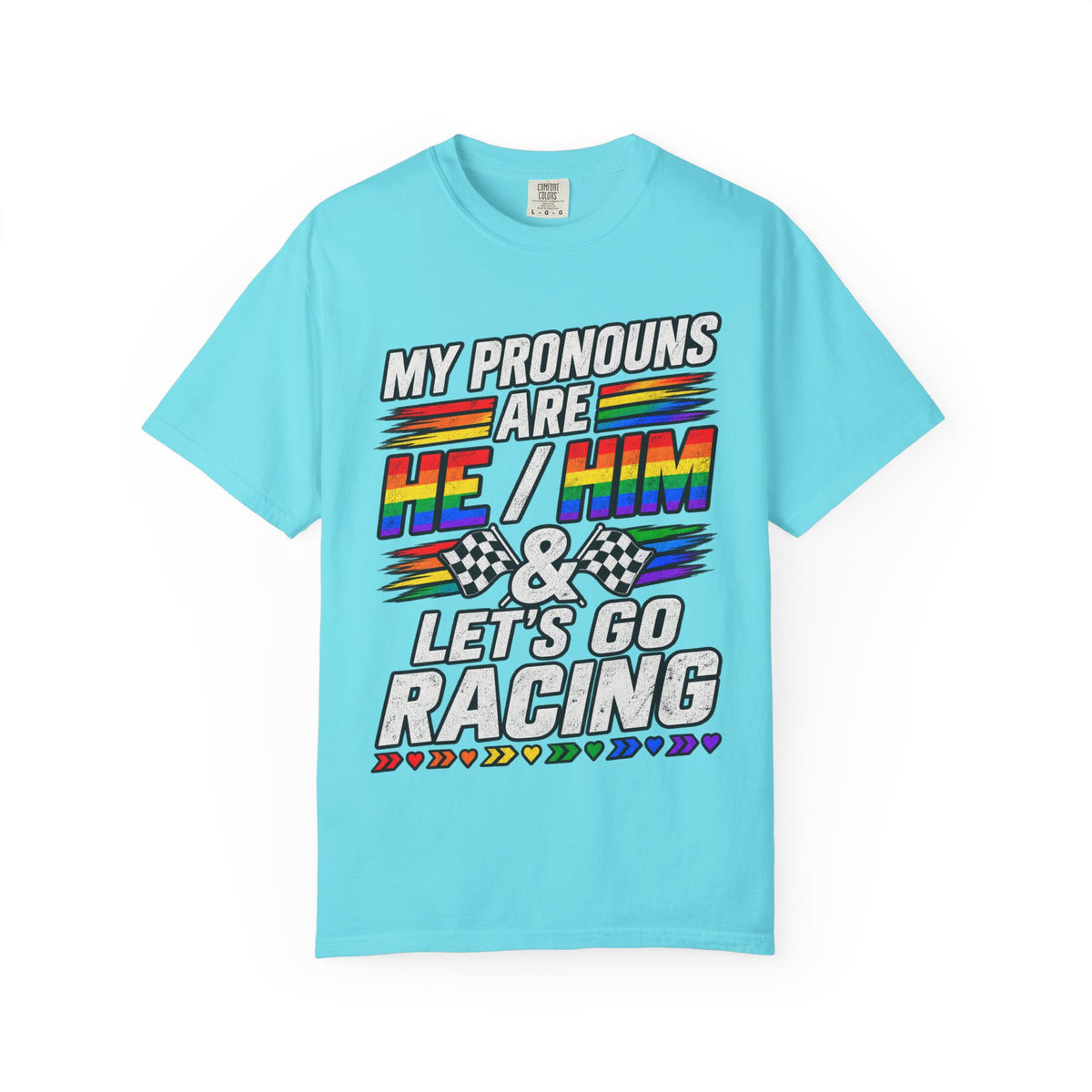 Pronouns Are He/Him Racing T-Shirt — LGBTQ+ Pride Motorsport Tee