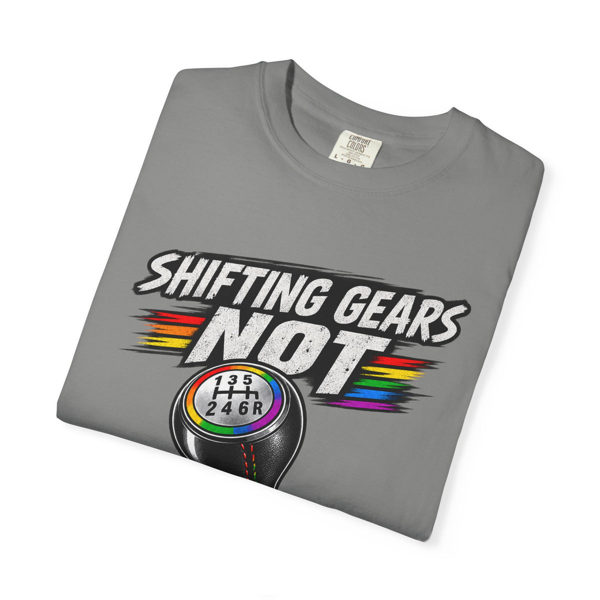 Shifting Gears Not Gender Norms T-Shirt