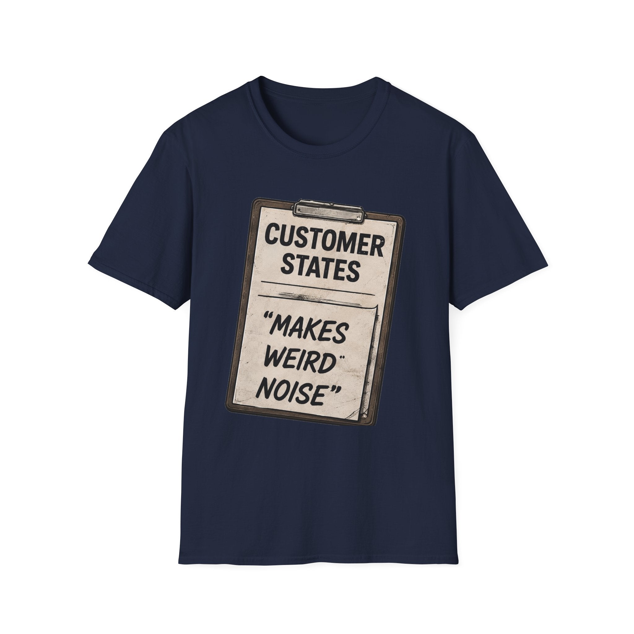 Customer States Soft Tshirt