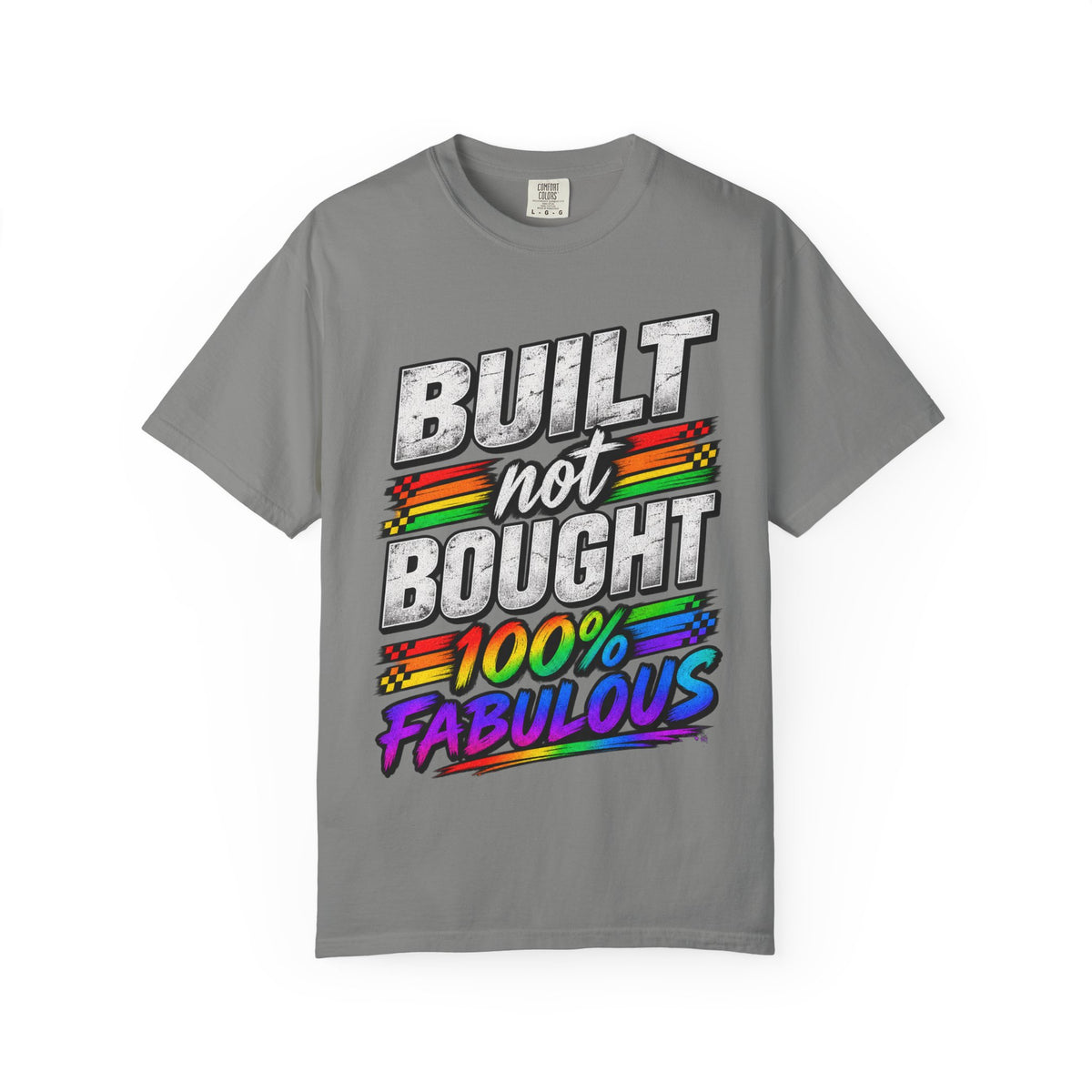 Built Not Bought 100% Fabulous T-Shirt