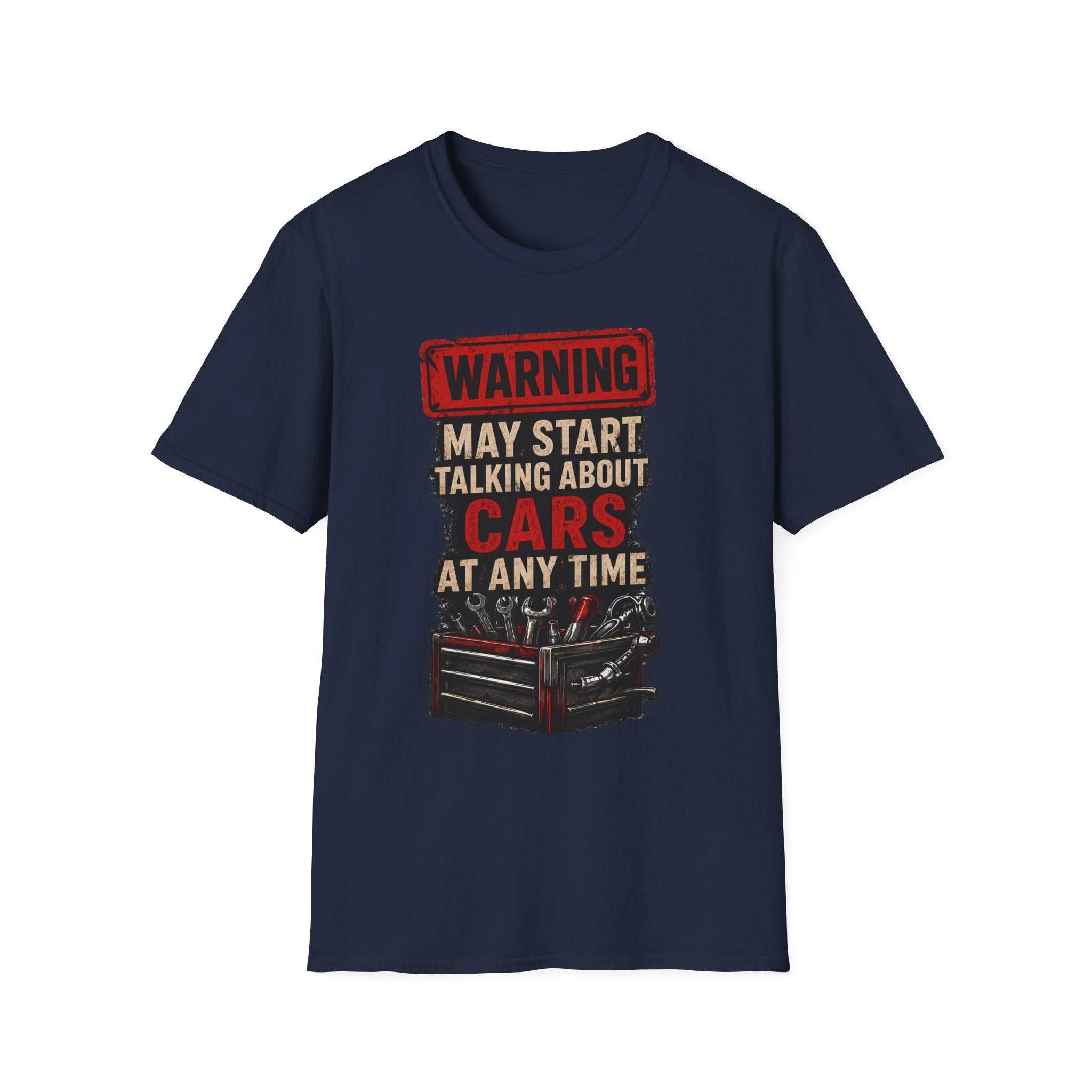 Cars Warning T-Shirt — “Warning May Start Talking About Cars at Any Time” Auto Lover Tee