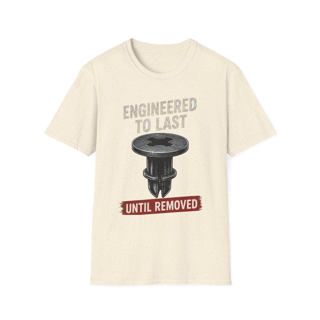 Engineered To Last Soft Tshirt
