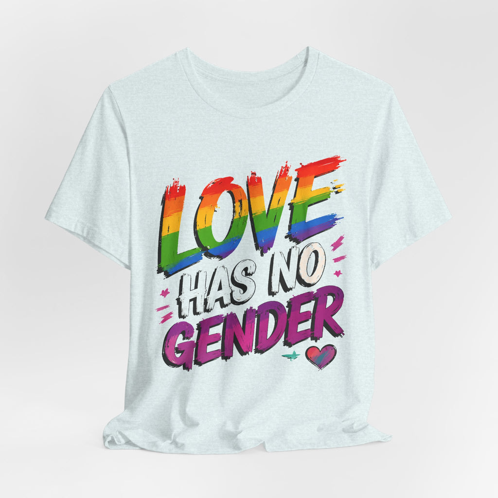 Love Has No Gender Rainbow T-Shirt
