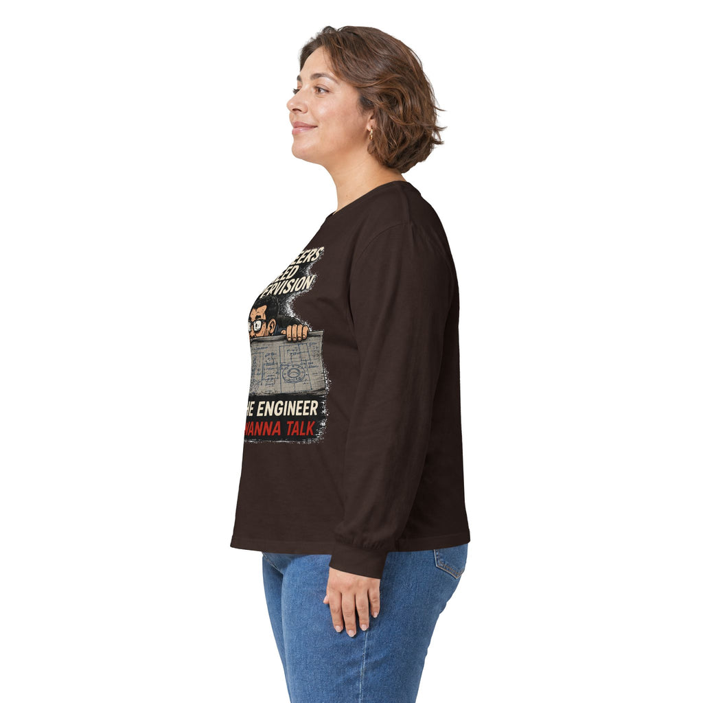Long Sleeve Tee — “Talking to Engineers” Design