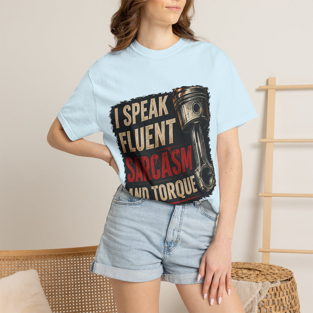 I Speak Fluent Sarcasm and Torque T-Shirt — Funny Mechanic Gift Tee