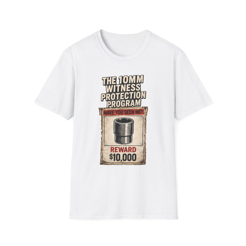 “The 10mm Witness Protection Program” Funny Graphic Tee-