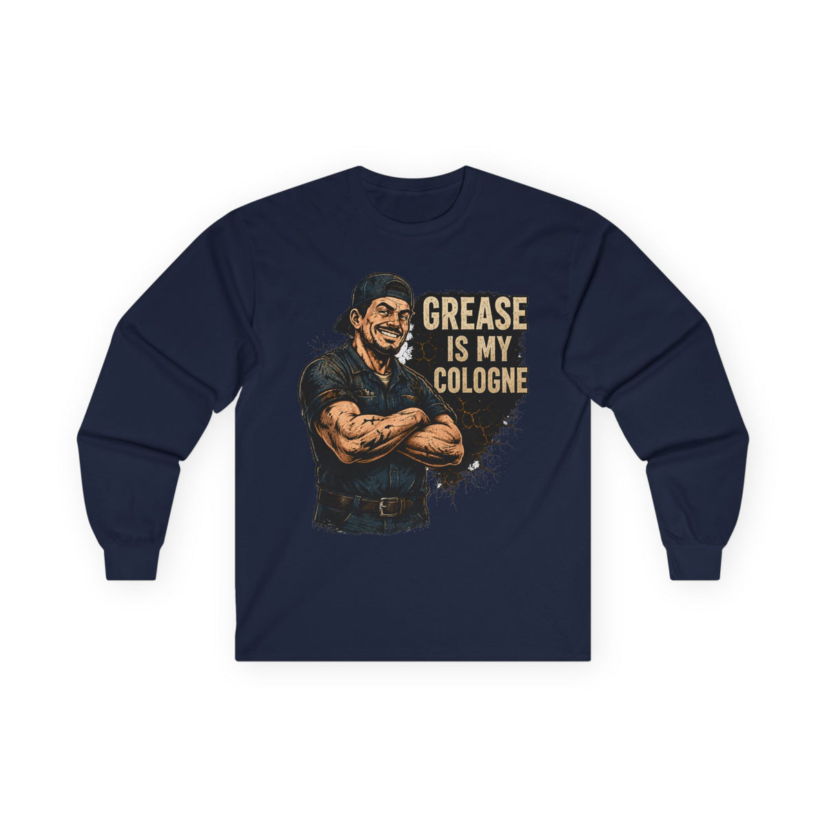 Grease Is My Cologne Long Sleeve Tee