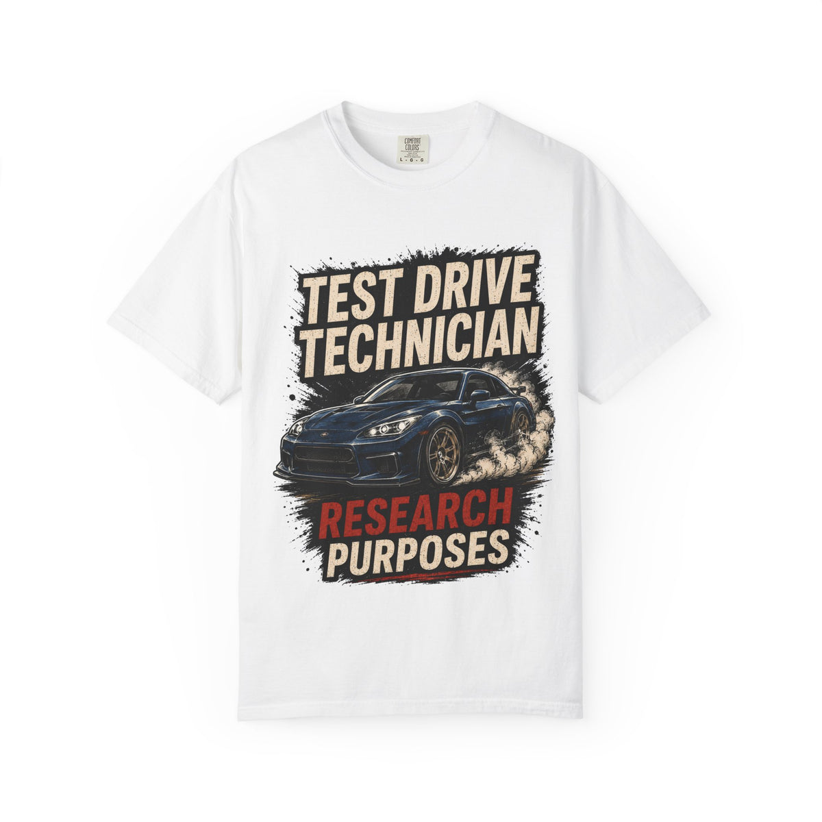 Test Drive Technician T-Shirt — "Research Purposes" Car Racing Graphic Tee