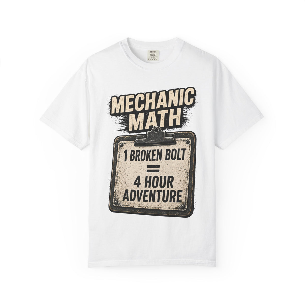 Mechanic Math T-Shirt — "1 Broken Bolt = 4 Hour Adventure" Vintage Workshop Tee