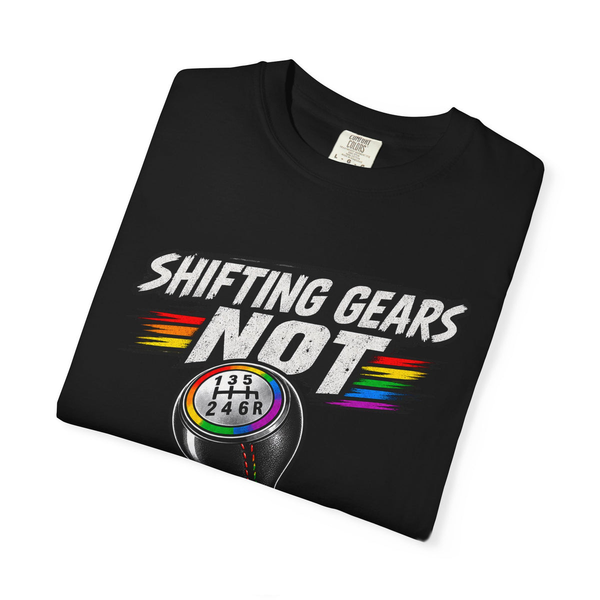 Shifting Gears Not Gender Norms T-Shirt