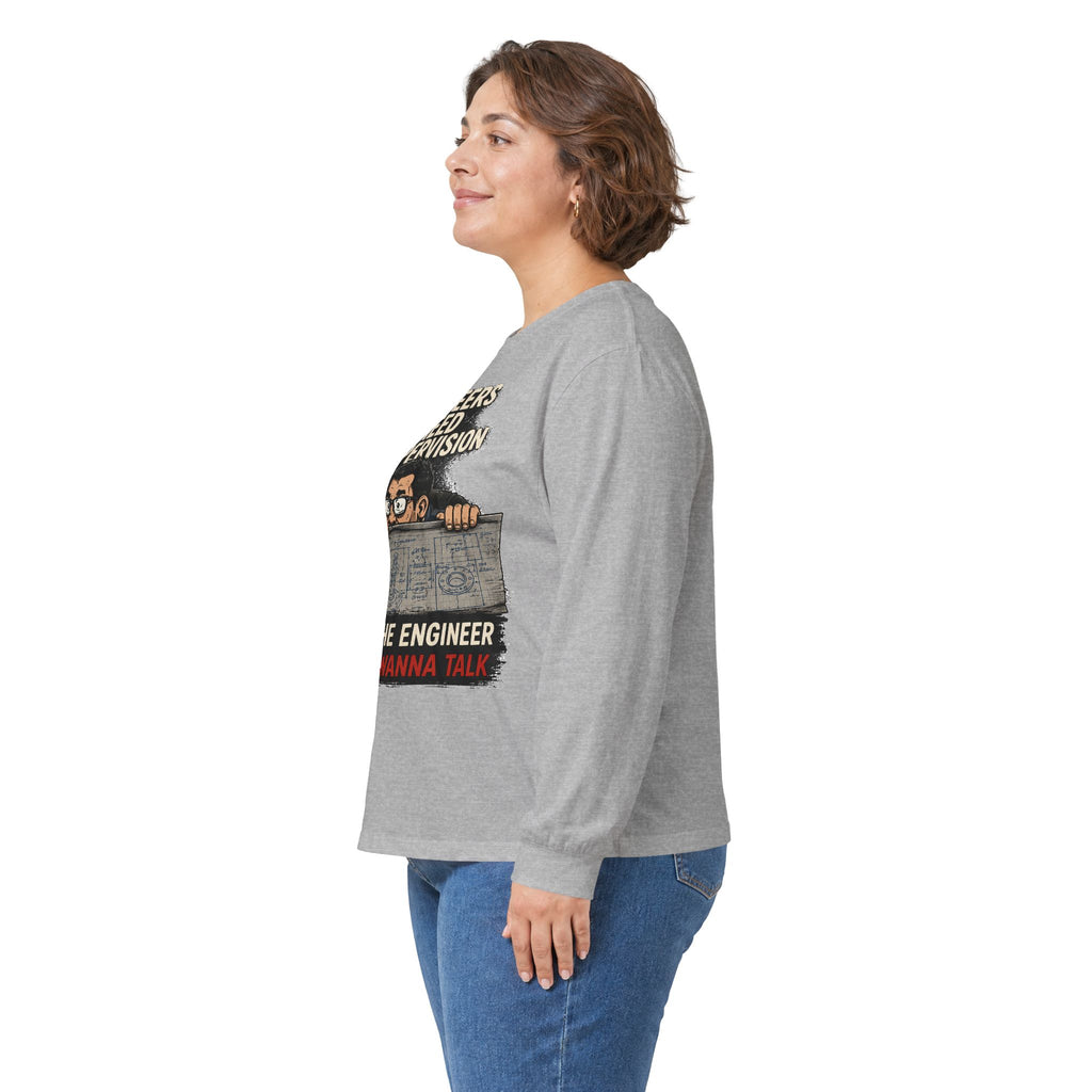 Long Sleeve Tee — “Talking to Engineers” Design