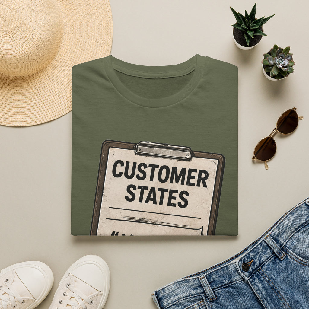 Customer States Soft Tshirt