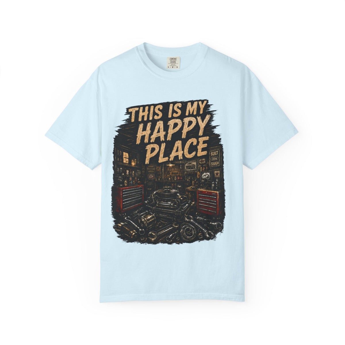 This Is My Happy Place Garage T-Shirt #11