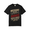 Mechanic T-Shirt — “Mechanic Because Badass Miracle Worker Isn’t an Official Job Title” Graphic Tee #13