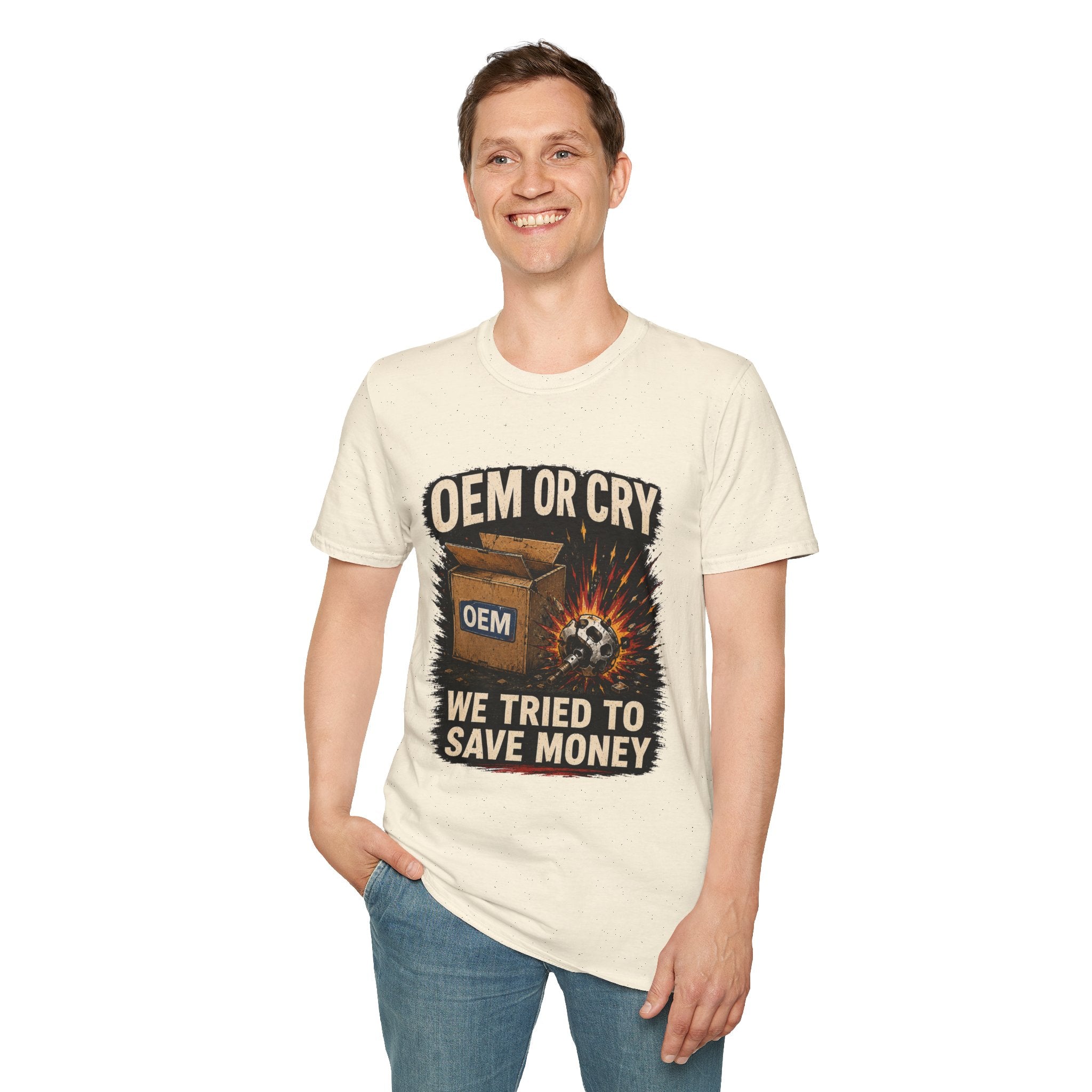 OEM or Cry Soft Tshirt