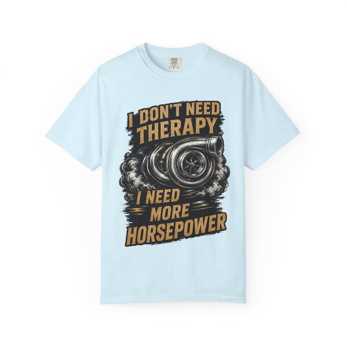Horsepower Turbo T-Shirt — “I Don't Need Therapy I Need More Horsepower” Car Enthusiast Tee #3