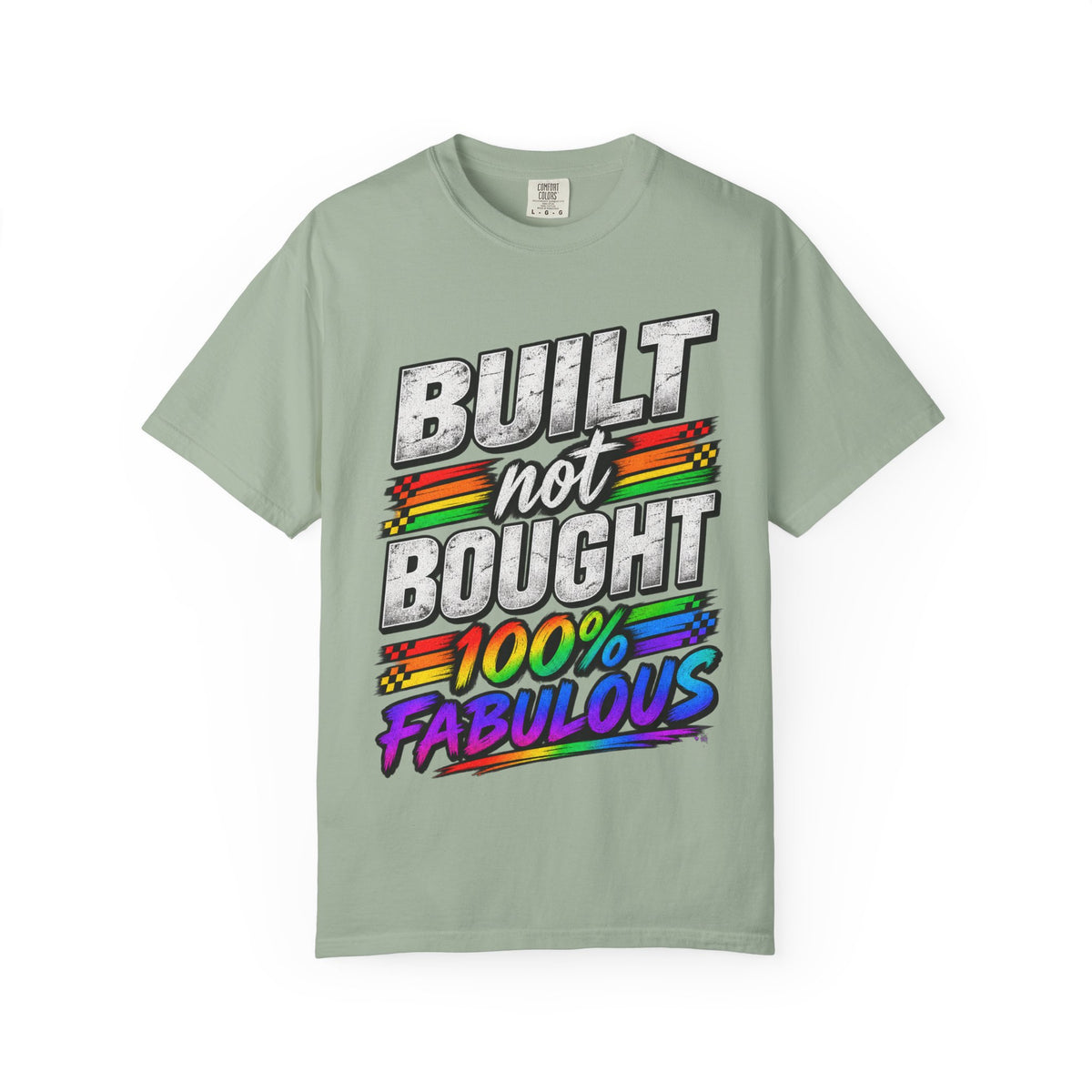 Built Not Bought 100% Fabulous T-Shirt