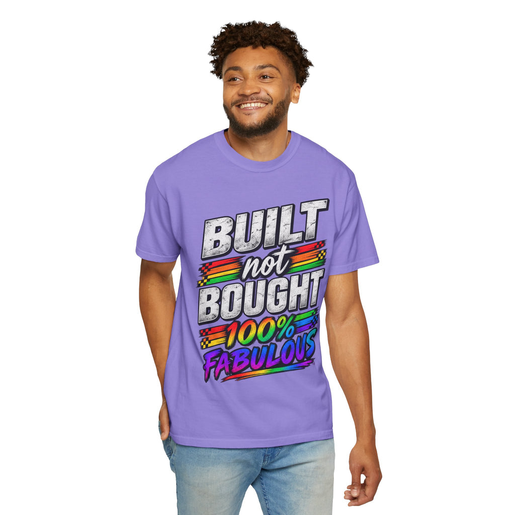 Built Not Bought 100% Fabulous T-Shirt