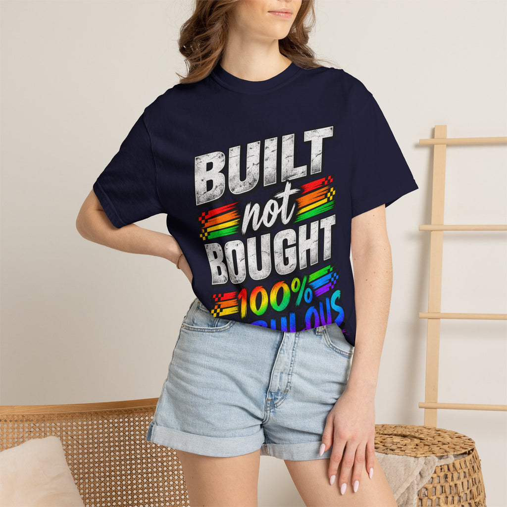 Built Not Bought 100% Fabulous T-Shirt