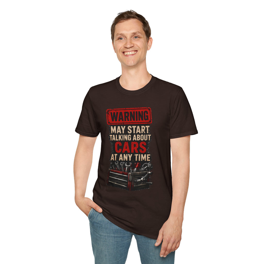 Cars Warning T-Shirt — “Warning May Start Talking About Cars at Any Time” Auto Lover Tee