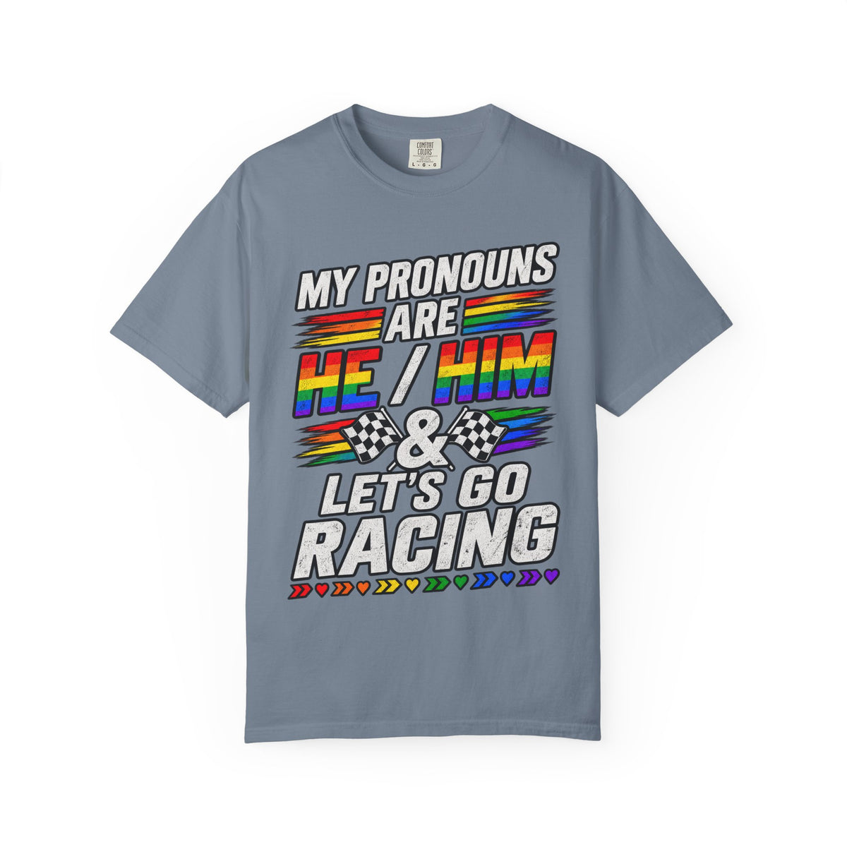 Pronouns Are He/Him Racing T-Shirt — LGBTQ+ Pride Motorsport Tee