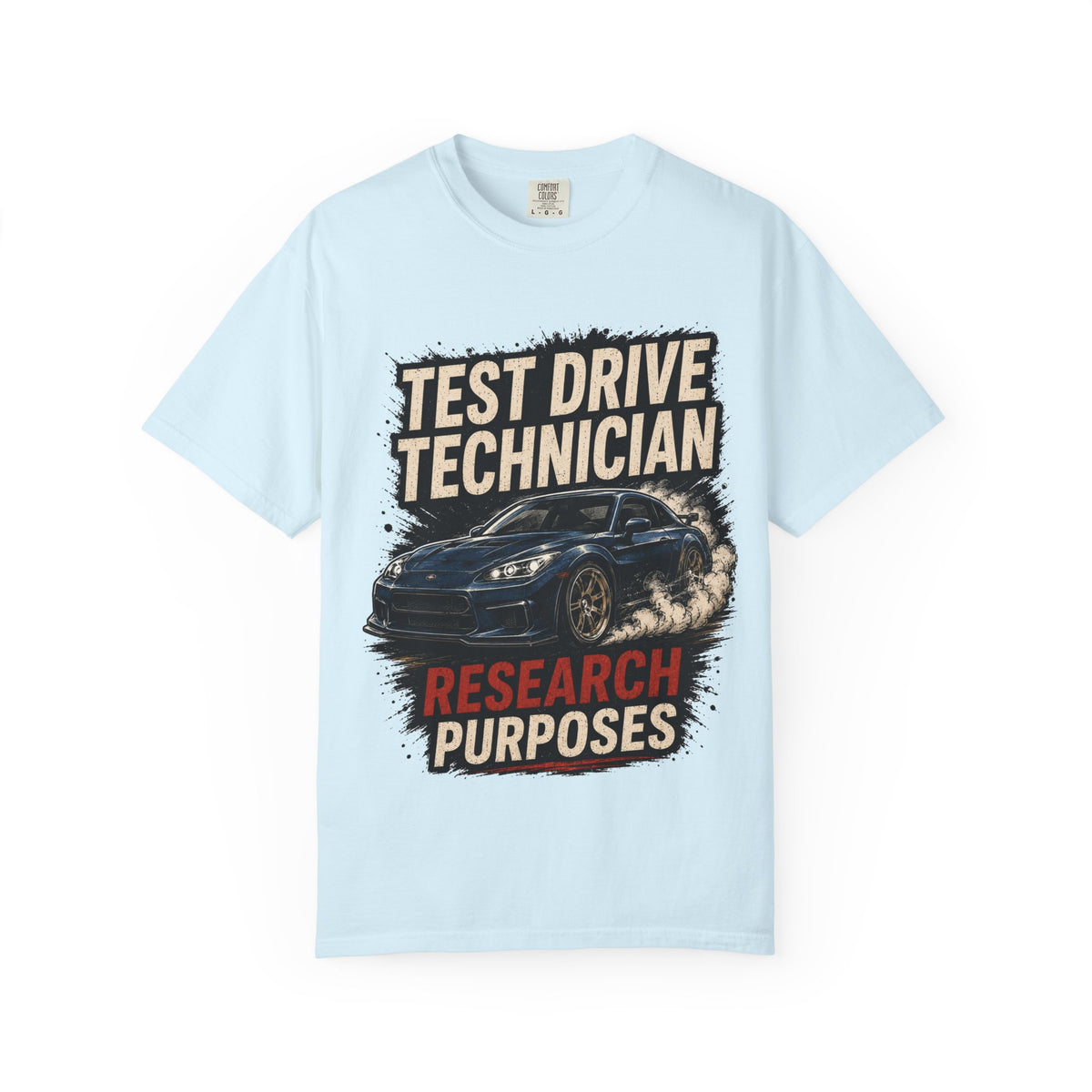 Test Drive Technician T-Shirt — "Research Purposes" Car Racing Graphic Tee
