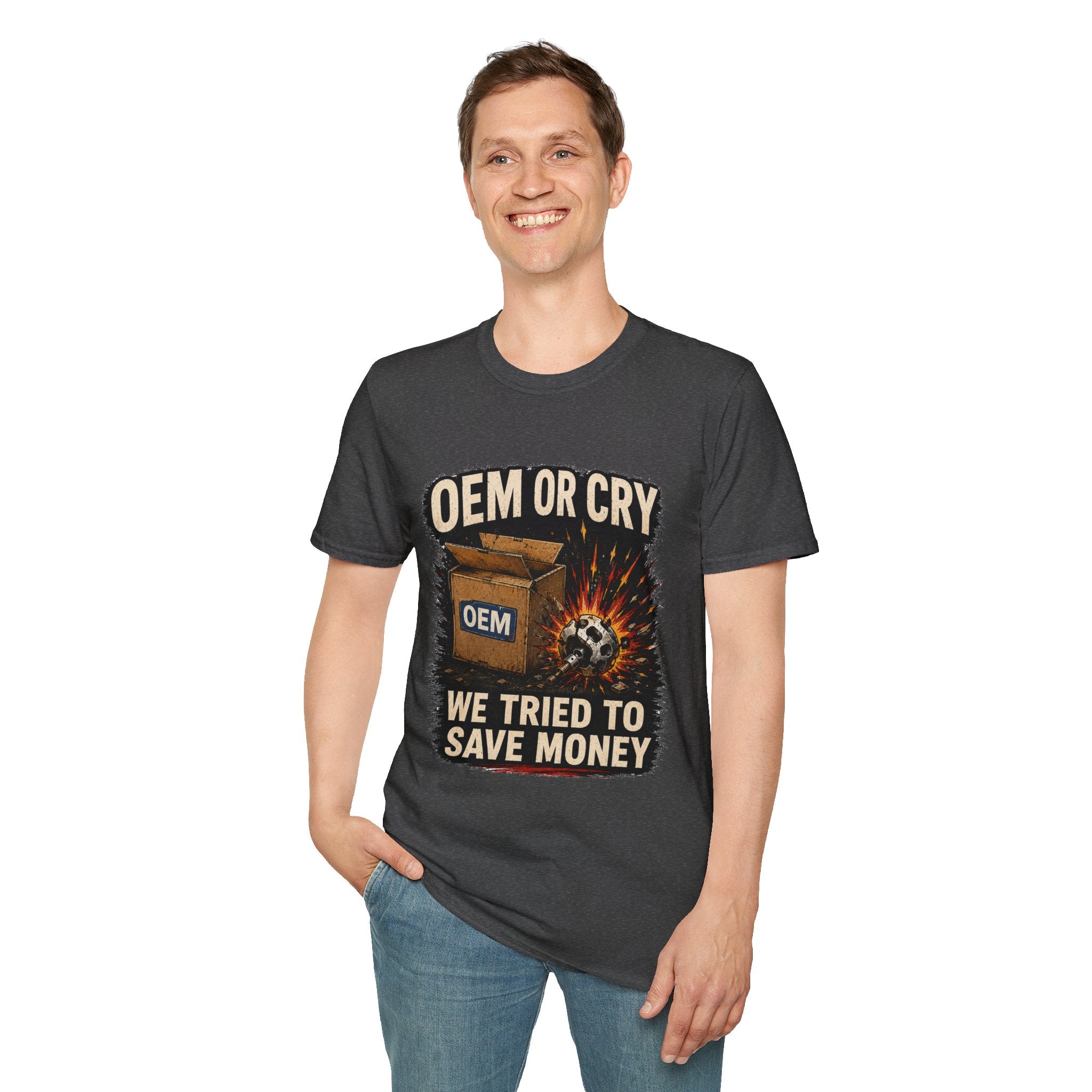OEM or Cry Soft Tshirt