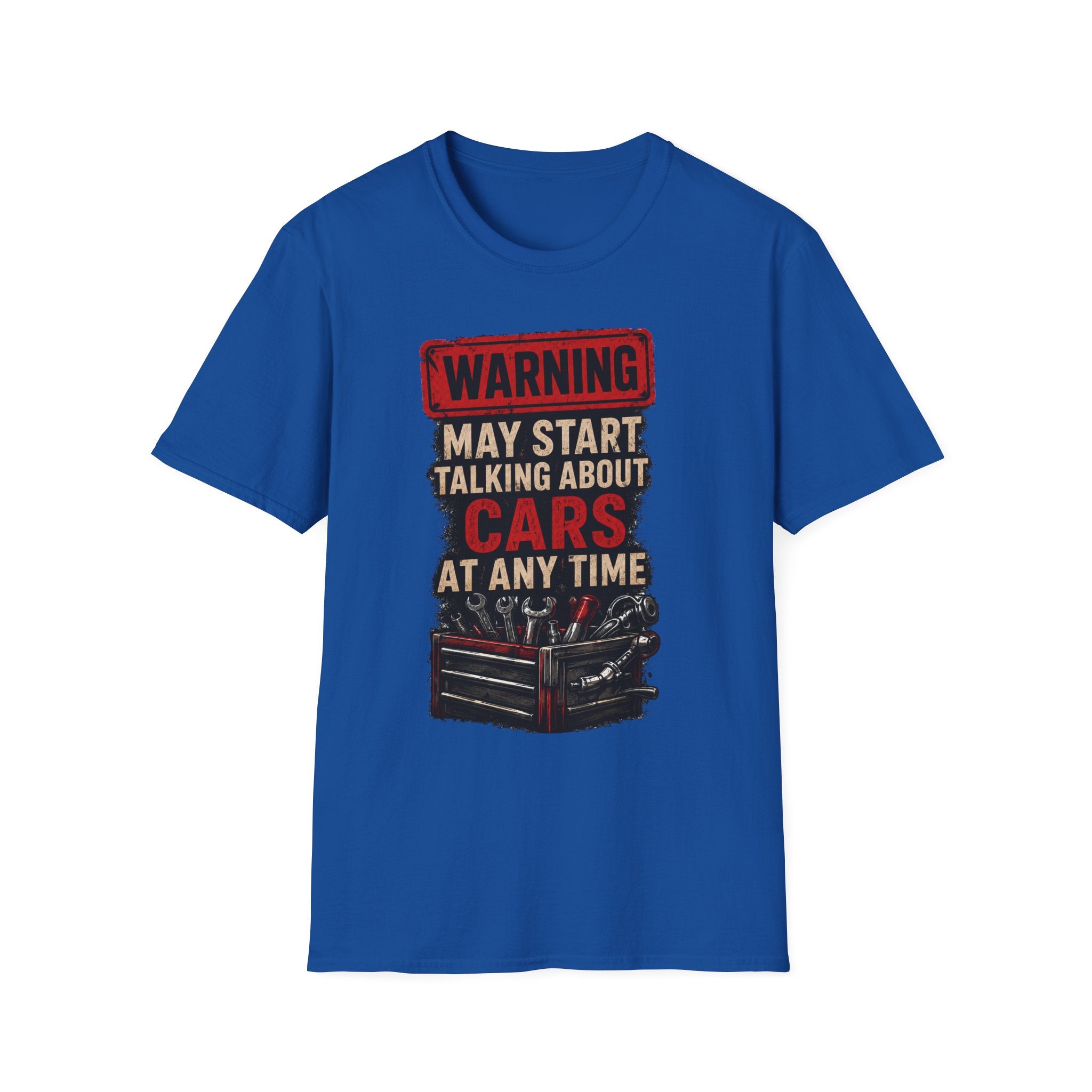 Cars Warning T-Shirt — “Warning May Start Talking About Cars at Any Time” Auto Lover Tee
