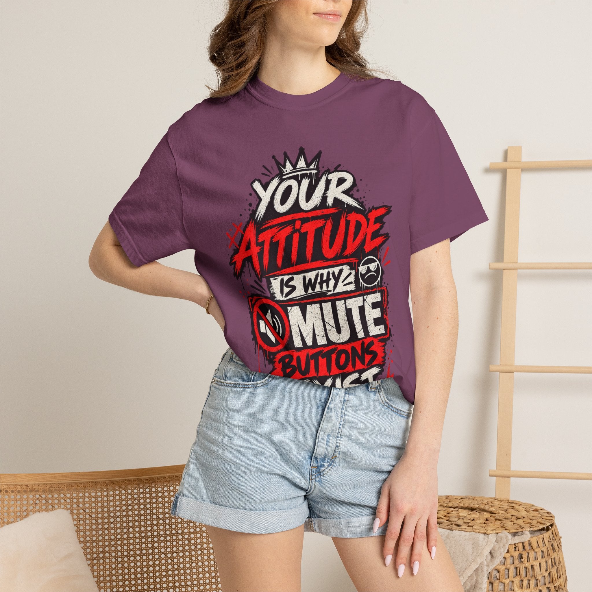 “Your Attitude Is Why Mute Buttons Exist” Graphic Tee