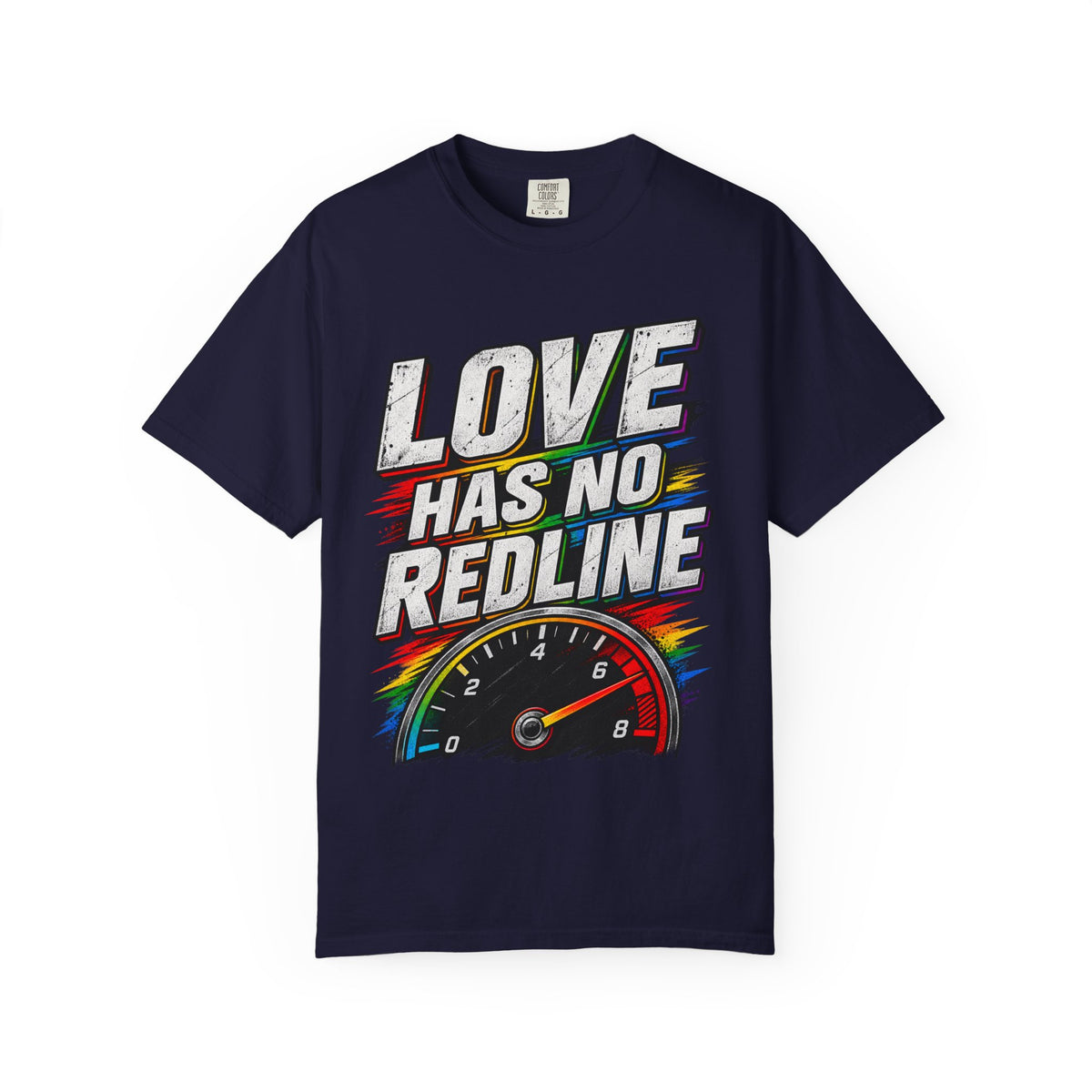 Love Has No Redline T-Shirt — Rainbow Speedometer Pride Tee