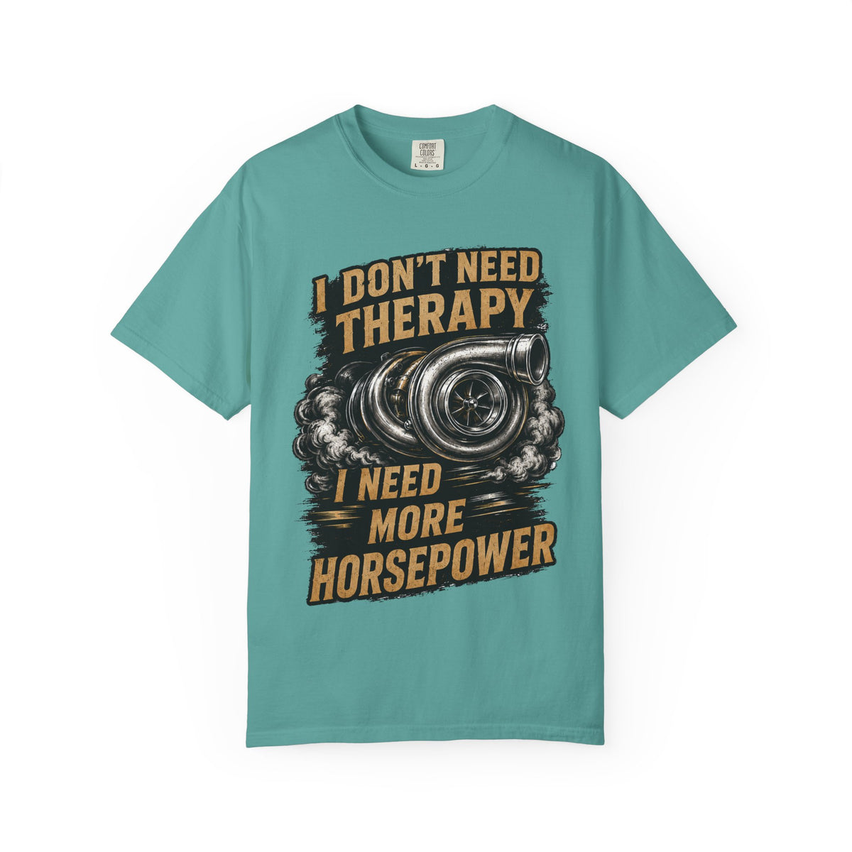 Horsepower Turbo T-Shirt — “I Don't Need Therapy I Need More Horsepower” Car Enthusiast Tee #3