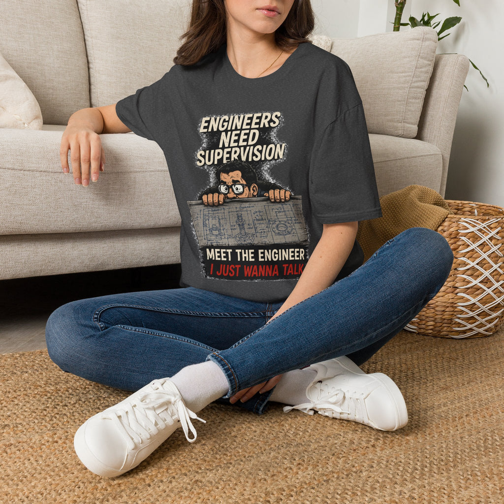 Engineers Need Supervision Soft Tshirt