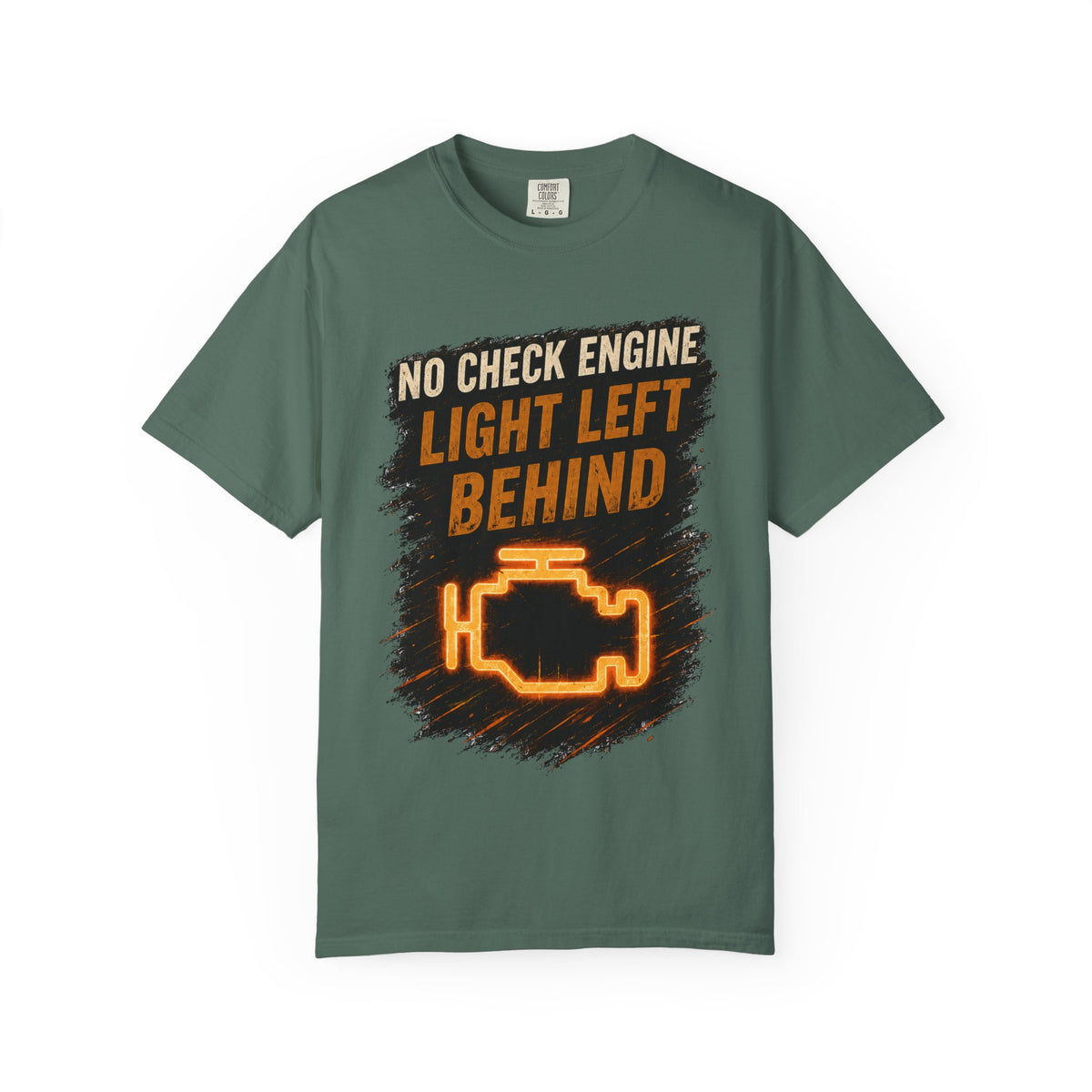T-Shirt - “No Check Engine Light Left Behind” Car Mechanic Graphic Tee #15