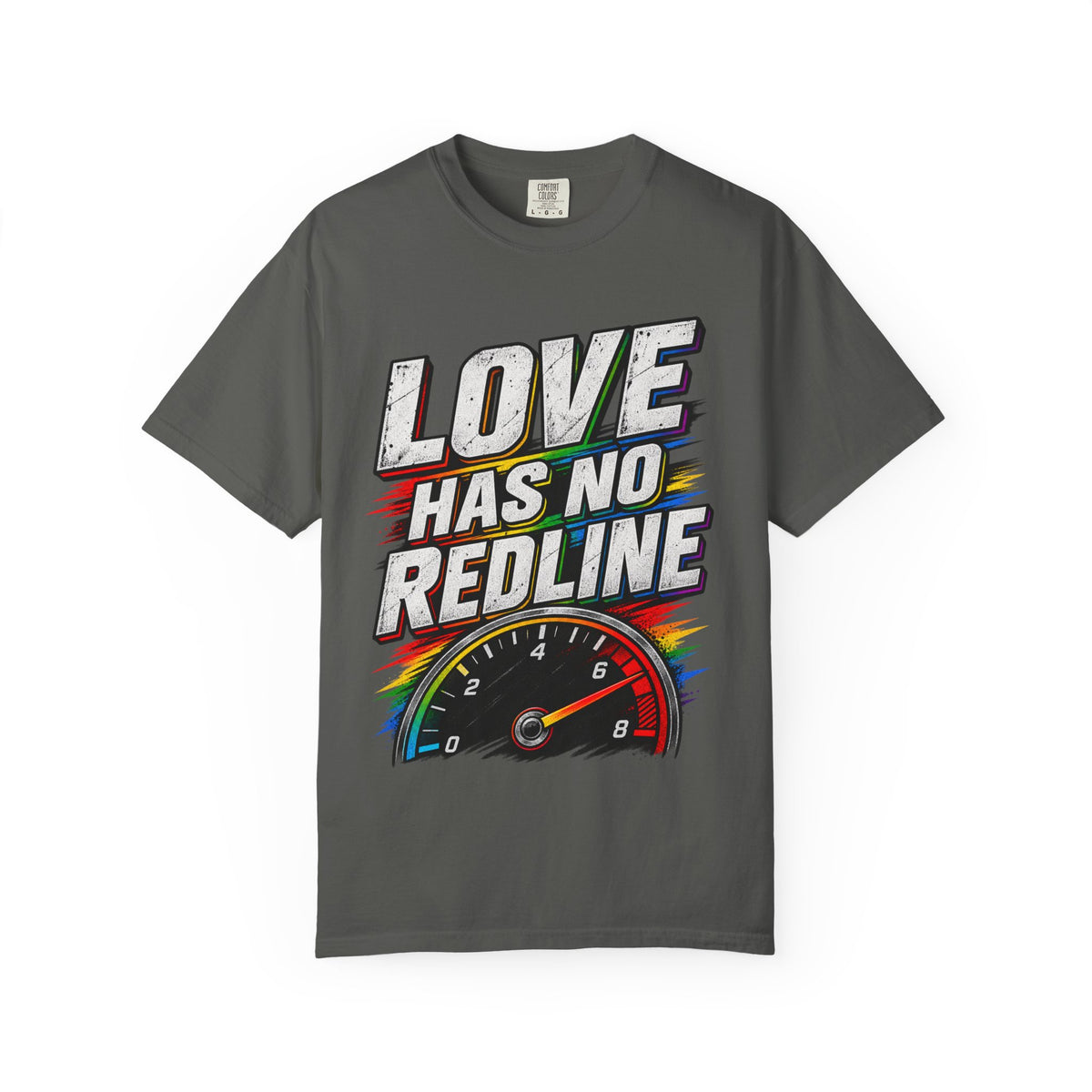 Love Has No Redline T-Shirt — Rainbow Speedometer Pride Tee