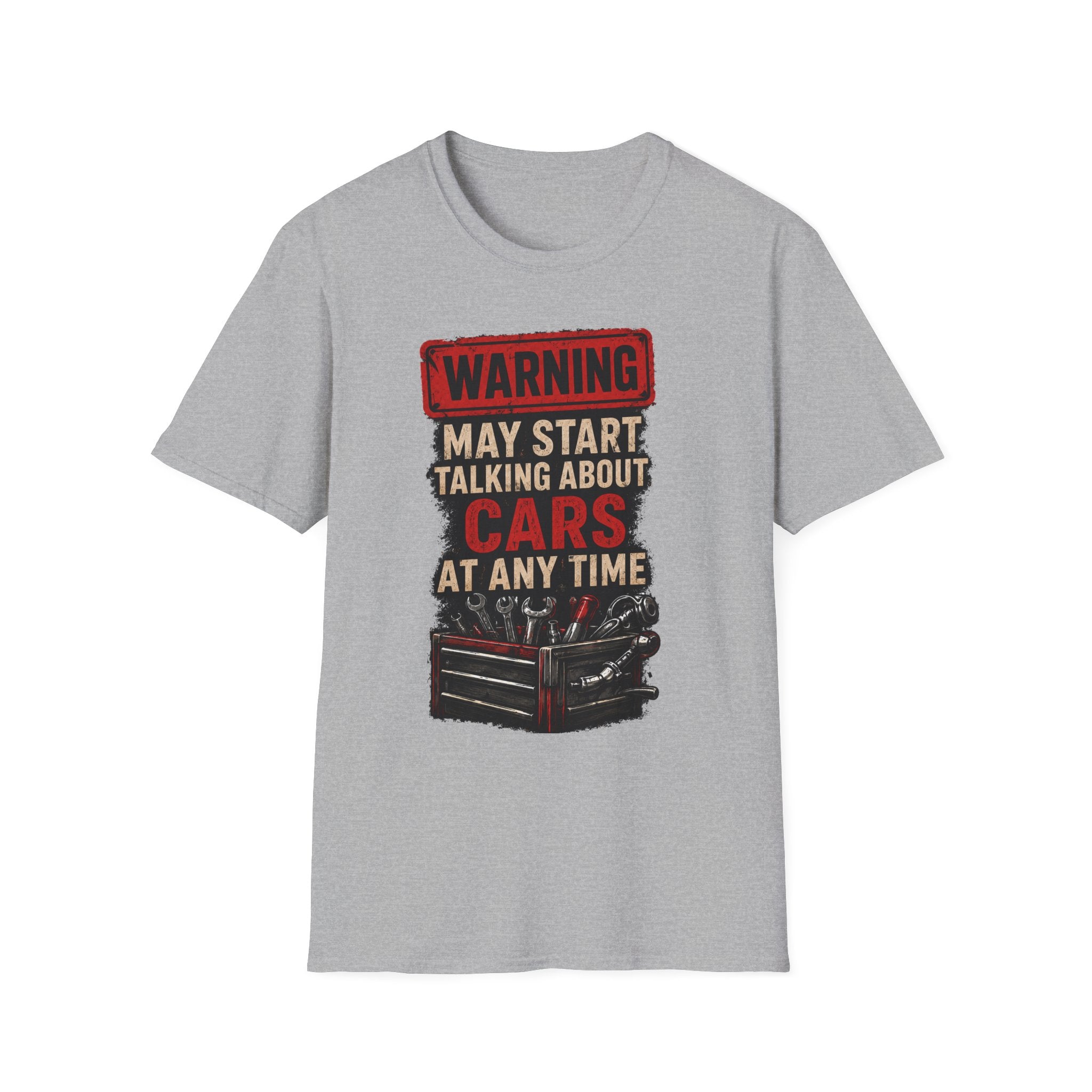 Cars Warning T-Shirt — “Warning May Start Talking About Cars at Any Time” Auto Lover Tee